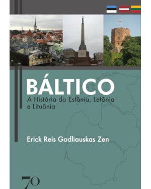 Báltico: a história da Estônia, Letônia e Lituânia