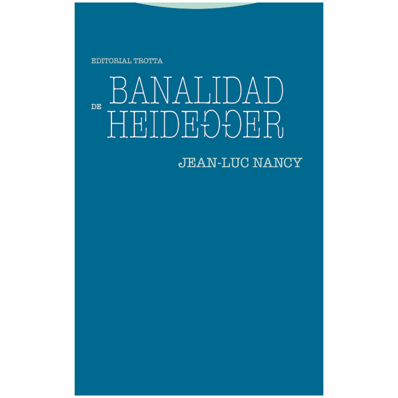 BANALIDAD DE HEIDEGGER
