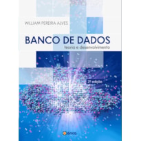 BANCO DE DADOS: TEORIA E DESENVOLVIMENTO