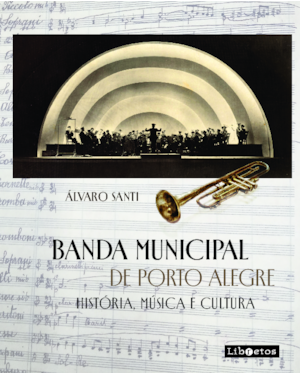 Banda Municipal de Porto Alegre: História, música e cultura