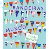 Bandeiras do mundo livro de atividades formato menor