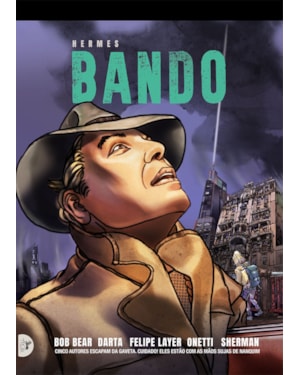 BANDO: CINCO AUTORES EM BUSCA DE SEUS PERSONAGENS