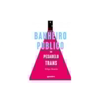 BANHEIRO PÚBLICO - UM PESADELO TRANS