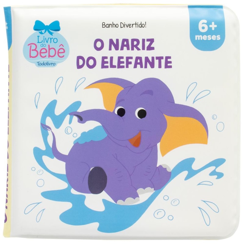 BANHO DIVERTIDO: NARIZ DO ELEFANTE, O