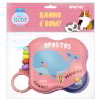 BANHO É BOM! OPOSTOS