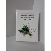 BANHOS E ERVAS NA FORÇA DOS ORIXÁS