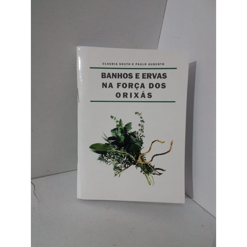 BANHOS E ERVAS NA FORÇA DOS ORIXÁS