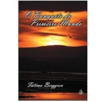 BANQUETE DO PRIMEIRO MUNDO, O - 1