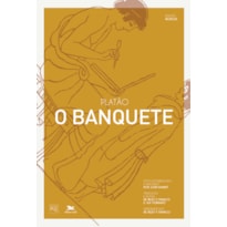 BANQUETE, (O) - PLATÃO: PLATÃO