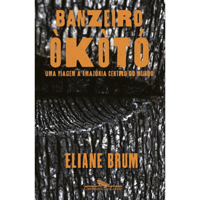 Banzeiro òkòtó: uma viagem à Amazônia centro do mundo
