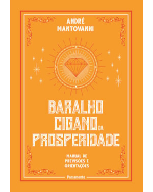Baralho Cigano da Prosperidade: Manual de previsões e orientações