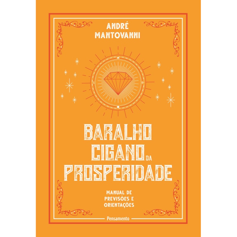 Baralho Cigano da Prosperidade: Manual de previsões e orientações