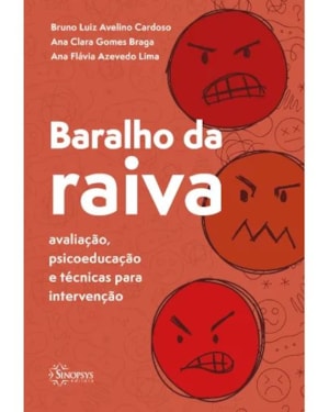 Baralho da raiva: avaliação, psicoeducação e técnicas para intervenção