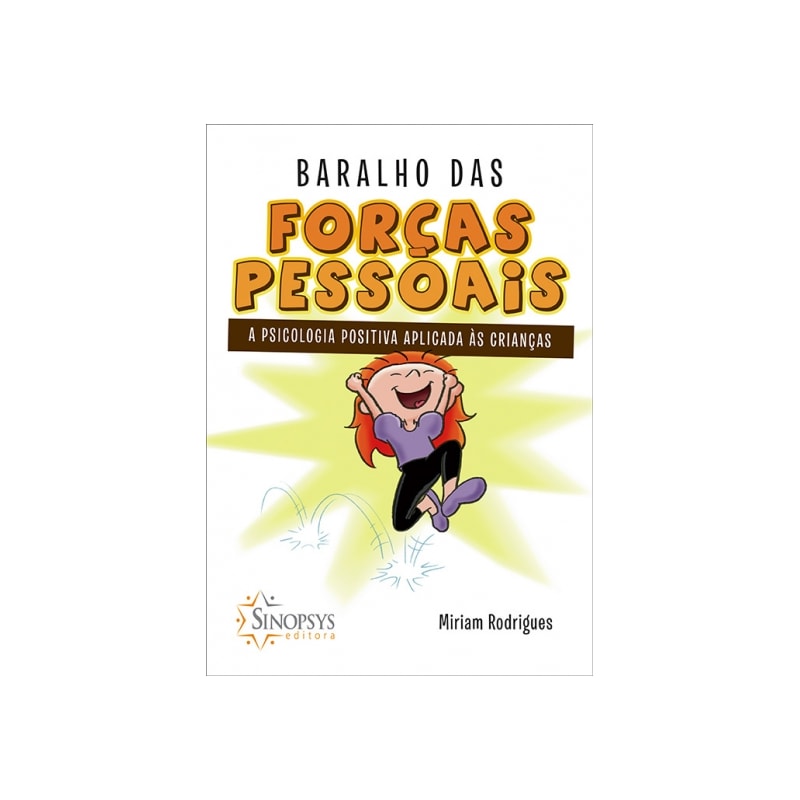 Baralho das forças pessoais: a psicologia positiva aplicada às crianças