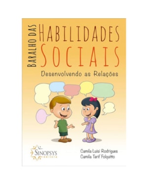 Baralho das habilidades sociais: desenvolvendo as relações