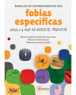 Baralho de enfrentamento das fobias específicas: aquilo a que se resiste, persiste