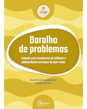 Baralho de problemas: lidando com transtornos da infância e adolescência em busca do bem-estar 2ª edição