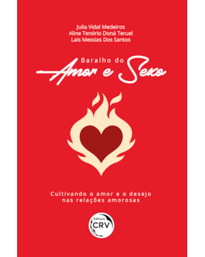 BARALHO DO AMOR E SEXO: CULTIVANDO O AMOR E O DESEJO NAS RELAÇÕES AMOROSAS