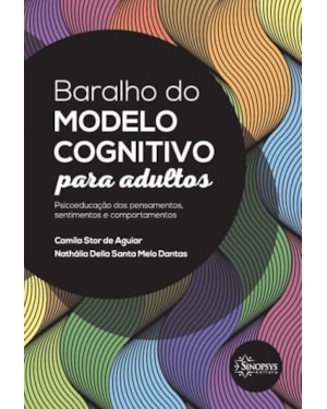 Baralho do modelo cognitivo para adultos: psicoeducação dos pensamentos, sentimentos e comportamentos