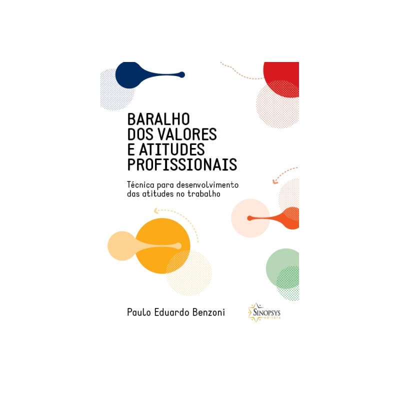 Baralho dos valores e atitudes profissionais: técnica para desenvolvimento das atitudes no trabalho