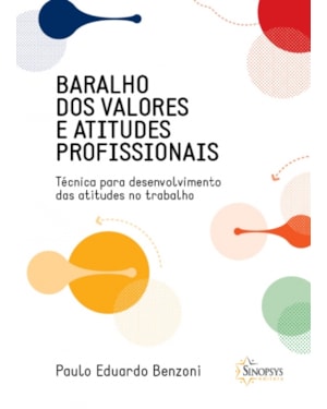 Baralho dos valores e atitudes profissionais: técnica para desenvolvimento das atitudes no trabalho