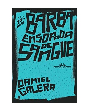 Barba ensopada de sangue (edição especial de 10 anos): O livro que inspirou o filme de Aly Muritiba