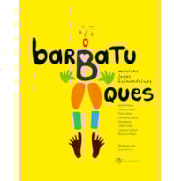 BARBATUQUES: MÚSICAS, JOGOS E BRINCADEIRAS