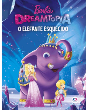 Barbie dreamtopia - um elefante esquecido