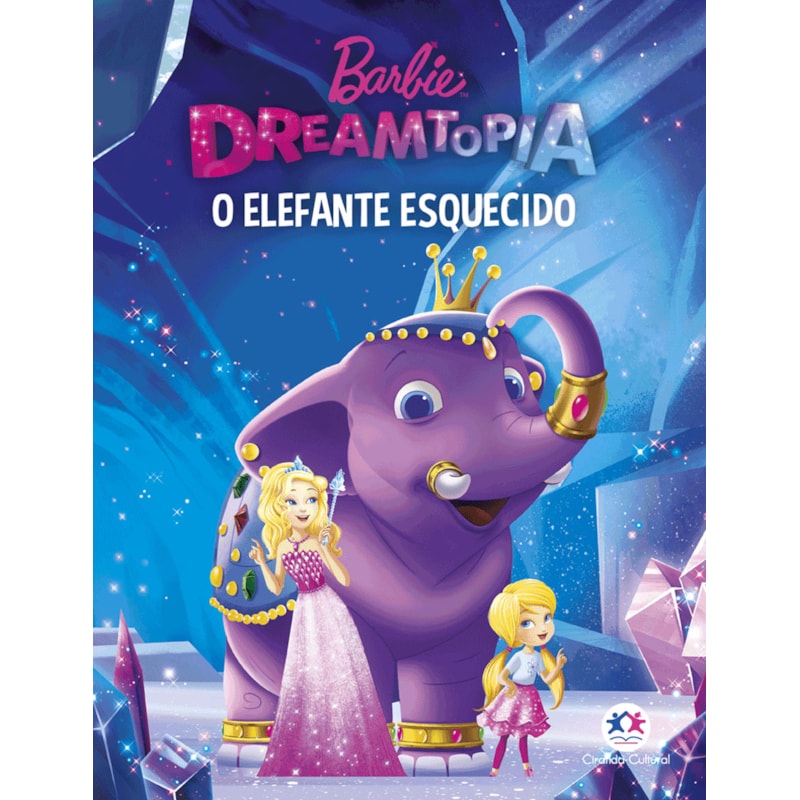 Barbie dreamtopia - um elefante esquecido