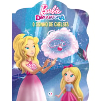 BARBIE - O SONHO DE CHELSEA