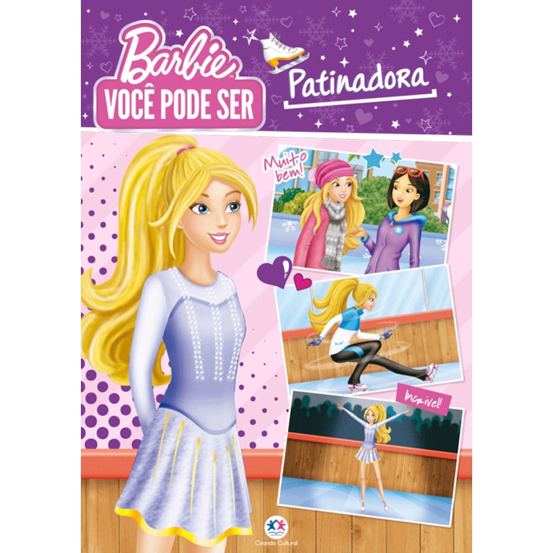 BARBIE - VOCÊ PODE SER PATINADORA