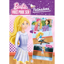Barbie - Você pode ser patinadora: Você pode ser patinadora