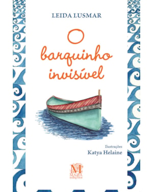 BARQUINHO INVISIVEL, O