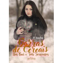 BARRAS DE CEREAIS: UM BAÚ E TRÊS SOUVENIRS