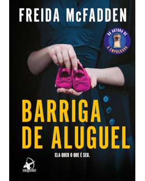 BARRIGA DE ALUGUEL: PARA FÃS DE A EMPREGADA