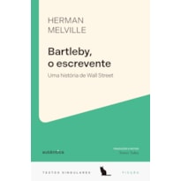 Bartleby, o escrevente: Uma história de Wall Street