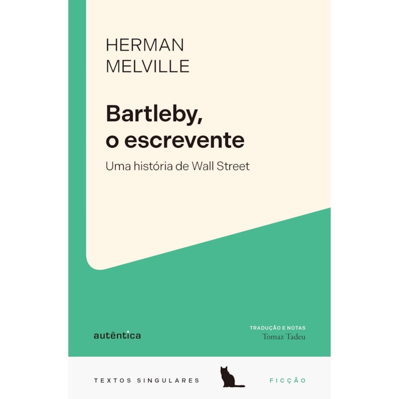 BARTLEBY, O ESCREVENTE: UMA HISTÓRIA DE WALL STREET