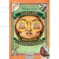 BARTLEBY, O ESCRITURÁRIO