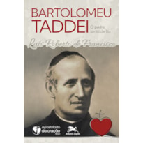 BARTOLOMEU TADDEI, O PADRE SANTO DE ITU