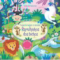 BARULHINHO DOS BICHOS: TOQUE, BRINQUE E ESCUTE!