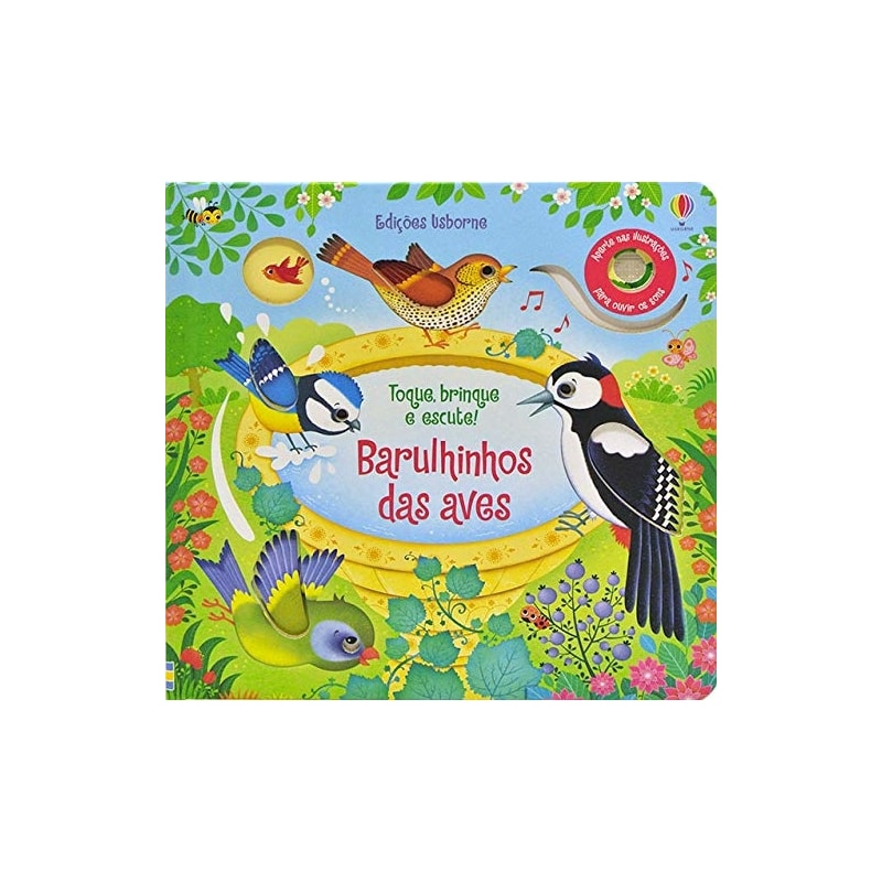 BARULHINHOS DAS AVES: TOQUE, BRINQUE E ESCUTE!