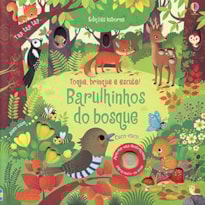 BARULHINHOS DO BOSQUE: TOQUE, BRINQUE E ESCUTE!
