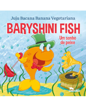 BARYSHINI FISH: UM SONHO DE PEIXE