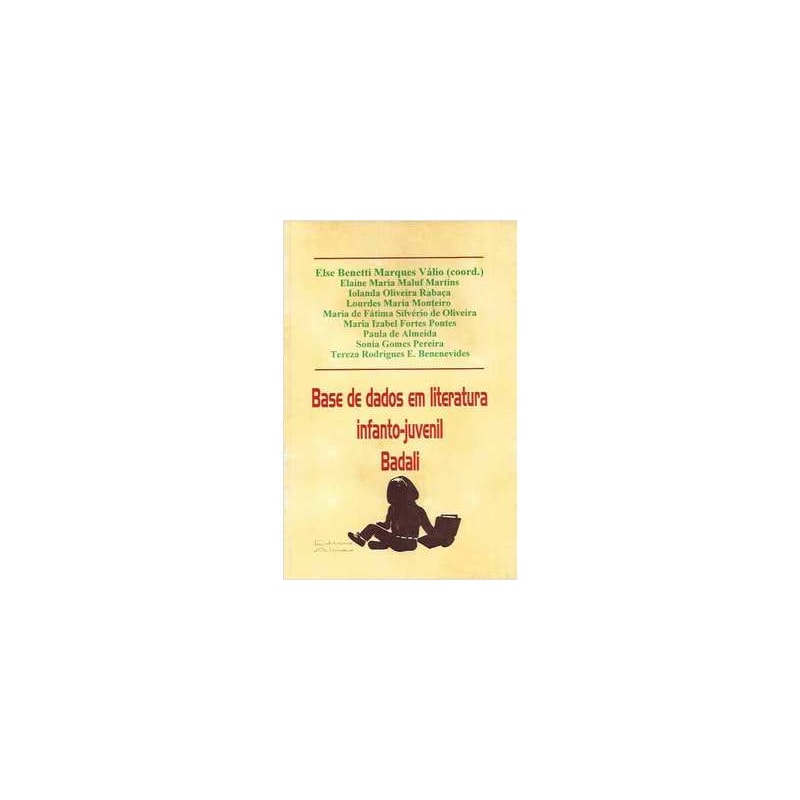 BASE DE DADOS EM LITERATURA INFANTO JUVENIL BADALI - 1ª