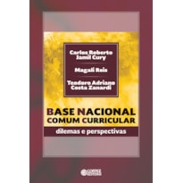 BASE NACIONAL COMUM CURRICULAR: DILEMAS E PERSPECTIVAS