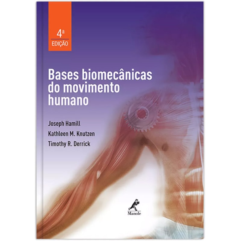 BASES BIOMECÂNICAS DO MOVIMENTO HUMANO