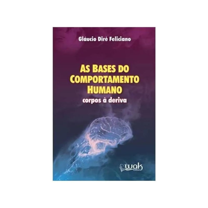 BASES DO COMPORTAMENTO HUMANO, AS - CORPOS A DERIVA 1 ED 2024