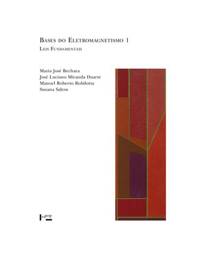 Bases do eletromagnetismo 1: leis fundamentais