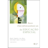 BASES PSICOPEDAGÓGICAS DA EDUCAÇÃO ESPECIAL