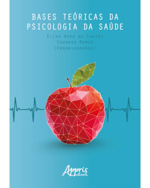 BASES TEÓRICAS DA PSICOLOGIA DA SAÚDE